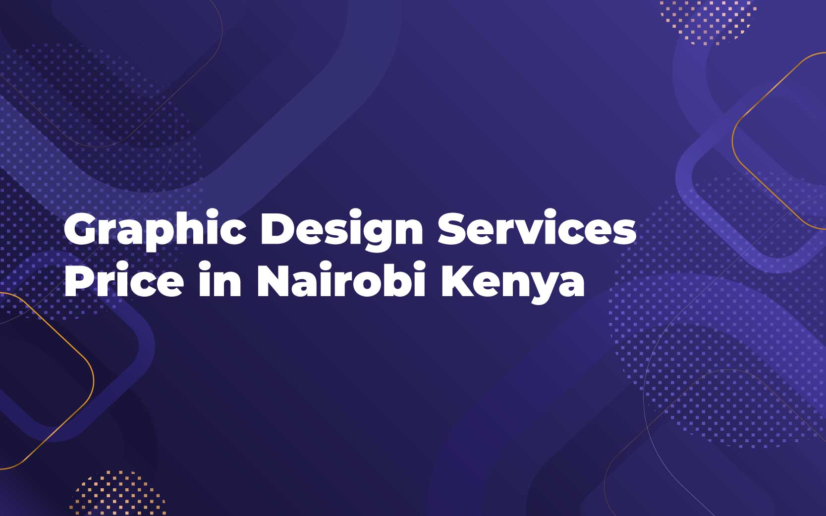 Graphic Designer Services Price in Nairobi Kenya